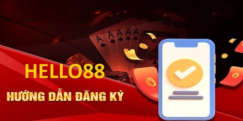 Đăng ký Hello88 đơn giản nhất