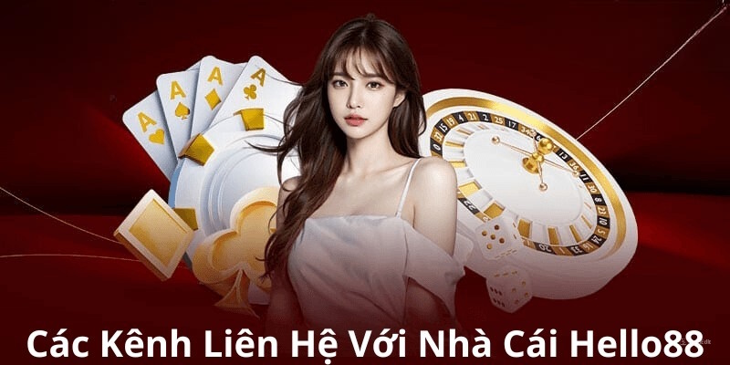 Một số cách thức liên hệ Hello88 phổ biến